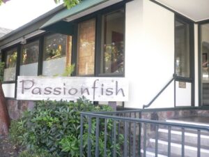 Passionfish in Pacific Grove